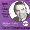 Heider, Walter – I hab ka Angst ums Weanerlied-Wer ein Wienerlied singt – Rex Roval 6257 – A