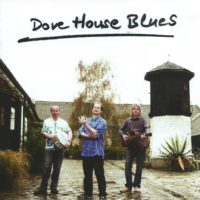 Dove House Blues – 1