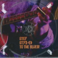 Stay Styx-Ed To The Blues – 3
