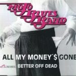 All My Money s Gone – 1
