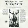 Die Jagd mit dem Hirschruf – 1