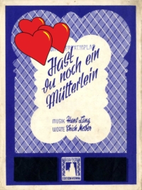 Hast du noch ein Mütterlein