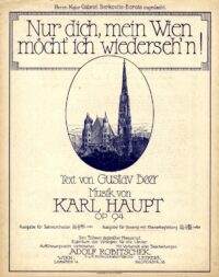 Nur dich, mein Wien möcht‘ ich wiederseh’n!