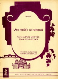 Uns müßt’s so nehmen