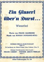 Ein Glaserl über’n Durst