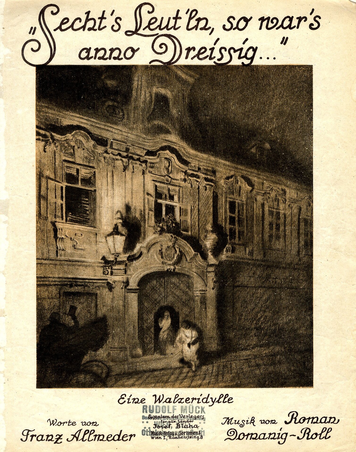Secht’s Leut’ln, so war’s anno Dreissig …