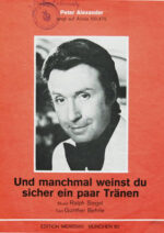Und manchmal weinst du sicher ein paar Tränen