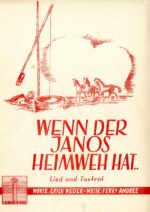 Wenn der Janos Heimweh hat …
