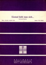 Einmal liebt man sich …
