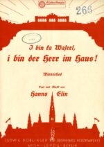 I bin ka Waserl, i bin der Herr im Haus!