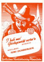 I‘ hab‘ mei‘ Gleichgewicht verlor’n