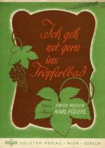 Ich geh net gern ins Tröpferlbad
