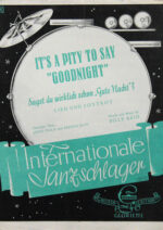 It’s a pity to say Goodnight