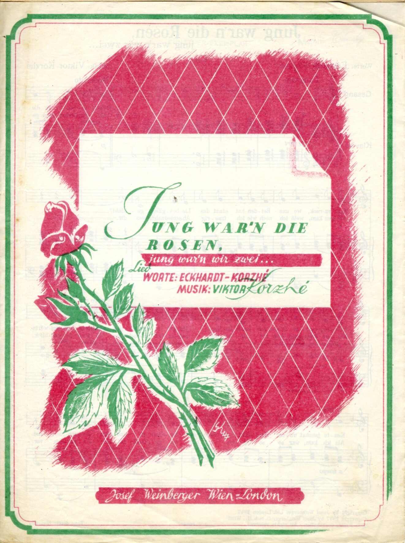 Jung war’n die Rosen, …