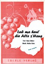 Lass ma heut die Alte z Haus