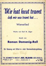 Mir hat heut tramt daß mir was tramt hat …