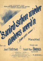 ’s wird schon wieder anders werd’n