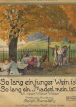 So lang ein junger Wein ist, …