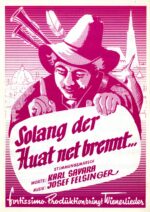 Solang der Huat net brennt
