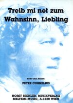 Treib mi net zum Wahnsinn, Liebling