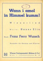 Wann i amol in Himmel kumm! 1