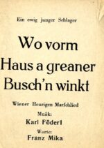 Wo vorm Haus a greaner Buschn winkt