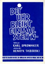 Dei‘ Uhr bleibt einmal steh’n