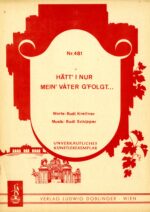 Hätt‘ i nur mein‘ Vater g’folgt …