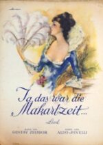 Ja, das war die Makartzeit