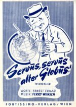 Servus, servus alter Globus!