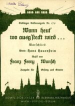 Wann heut‘ wo ausg’steckt wird …