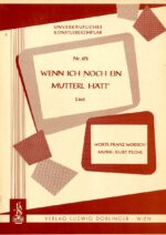 Wenn ich noch ein Mutterl hätt‘